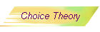 Choice Theory
